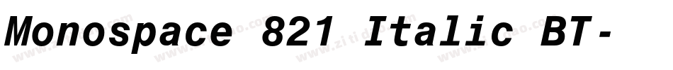 Monospace 821 Italic BT字体转换